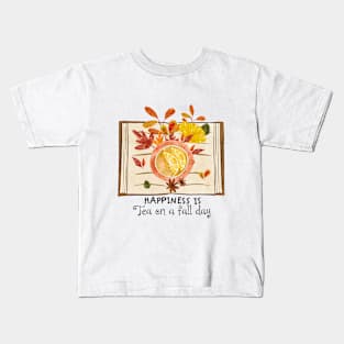 Happiness is Tea On a Fall Day Kids T-Shirt